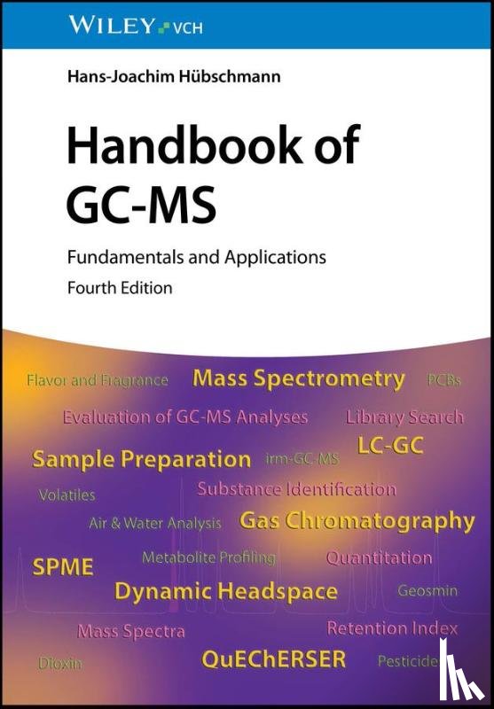 Hubschmann, Hans-Joachim (Technical University in Berlin - Handbook of GC-MS