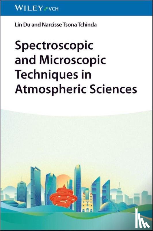 Du, Lin (Shandong University, Tsona Tchinda, Narcisse (Shandong University - Spectroscopic and Microscopic Techniques in Atmospheric Sciences