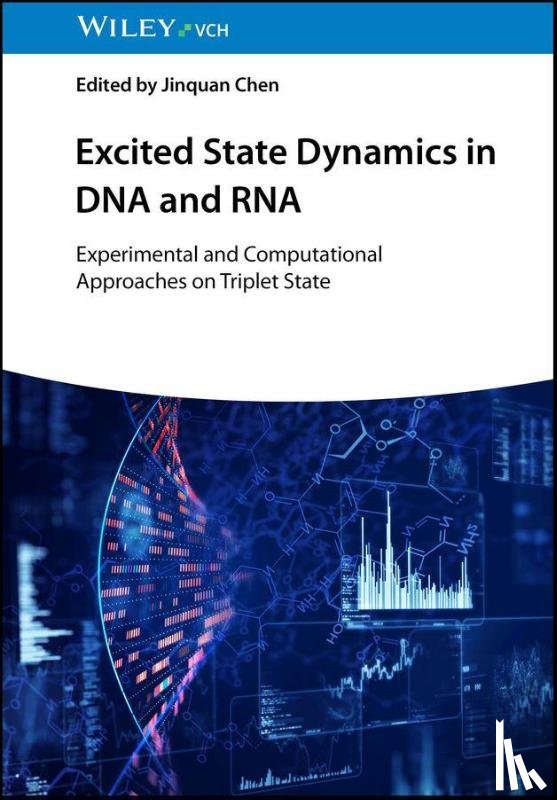  - Excited State Dynamics in DNA and RNA