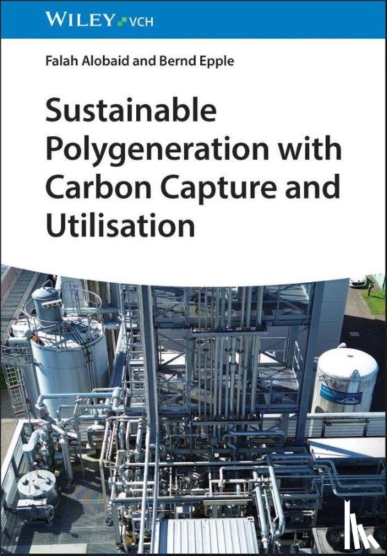 Alobaid, Falah (LUT University, Epple, Bernd (TU Darmstadt - Sustainable Polygeneration based on Carbon Capture and Utilisation