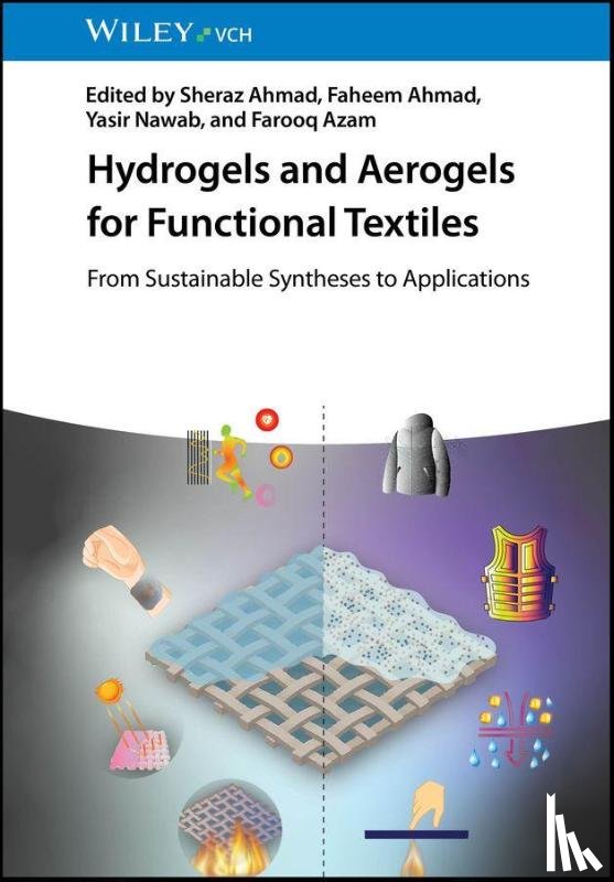  - Hydrogels and Aerogels for Functional Textiles