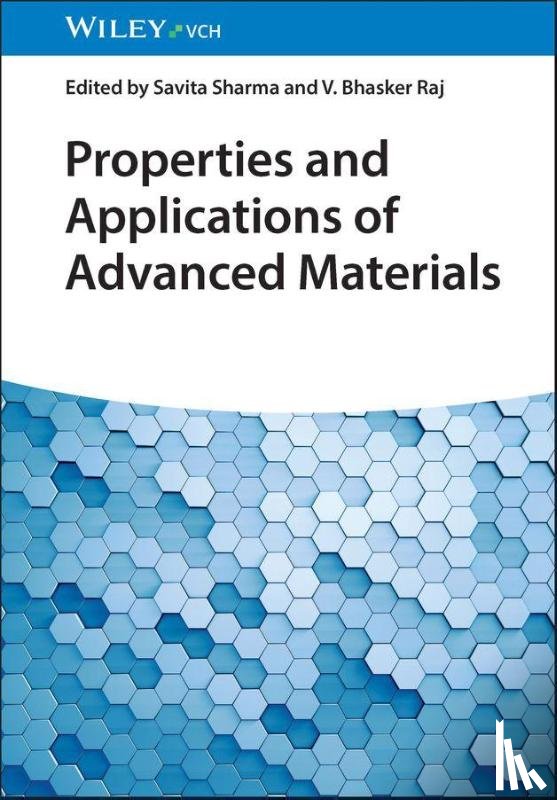  - Properties and Applications of Advanced Materials