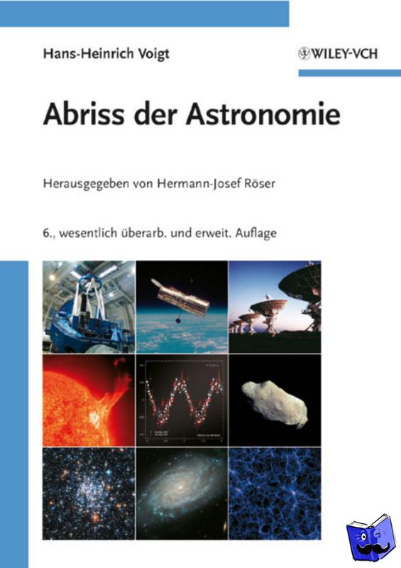 Voigt, Hans-Heinrich (Prof. emeritus, Gott) - Abriss der Astronomie