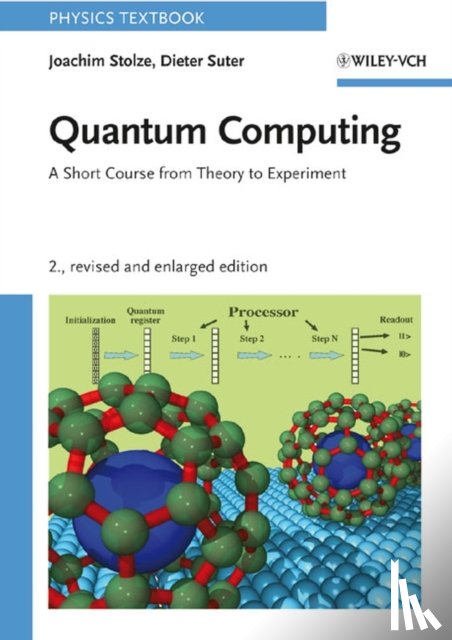 Stolze, Joachim (University of Dortmund, Suter, Dieter (University of Dortmund - Quantum Computing, Revised and Enlarged