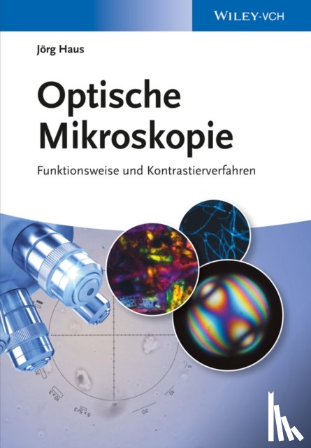 Haus, Jorg (Aßlar, G) - Optische Mikroskopie