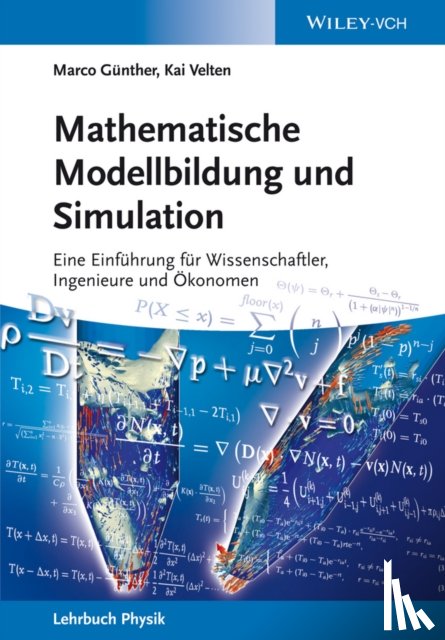 Gunther, Marco (Hochschule fur Technik und Wirtschaft, Saarbr), Velten, Kai (Wissenschaftliche Hochschule Geisenheim) - Mathematische Modellbildung und Simulation