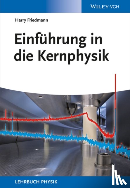 Friedmann, Harry - Einfuhrung in die Kernphysik