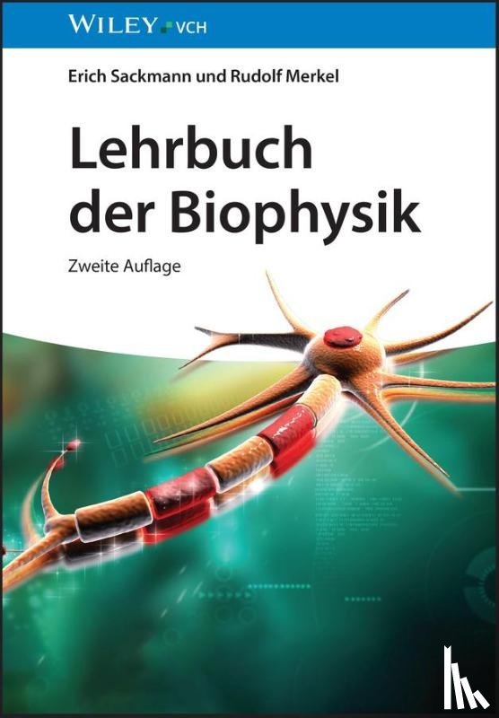 Sackmann, Erich, Merkel, Rudolf - Lehrbuch der Biophysik