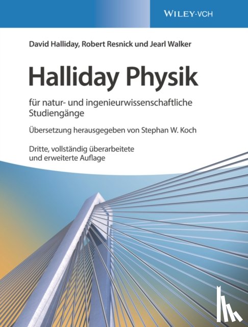 Halliday, David (University of Pittsburgh), Resnick, Robert (Rensselaer Polytechnic Institute), Walker, Jearl (Cleveland State University) - Halliday Physik fur natur- und ingenieurwissenschaftliche Studiengange