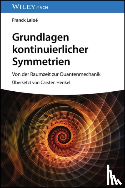 Laloe, Franck - Grundlagen kontinuierlicher Symmetrien