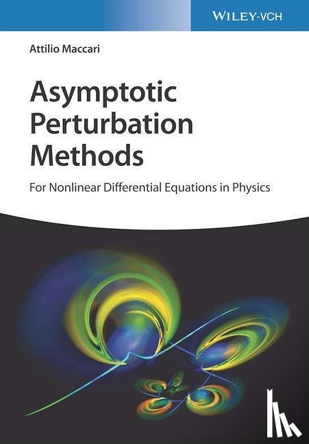 Maccari, Attilio (Technical Institute Cardano in Rome - Asymptotic Perturbation Methods