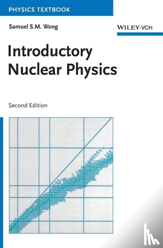 Wong, Samuel S. M. (University of Toronto - Introductory Nuclear Physics