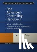 Weber, Jurgen - Das Advanced-Controlling-Handbuch