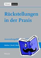 Melcher, Winfried (Universitat Rostock), Skowronek, Thomas (KPMG, Berlin), David, Katrin (KPMG, Berlin) - Ruckstellungen in der Praxis