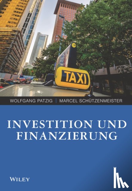 Patzig, Wolfgang, Schutzenmeister, Marcel - Investition und Finanzierung