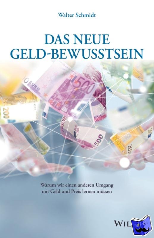 Schmidt, Walter - Das neue Geld-Bewusstsein