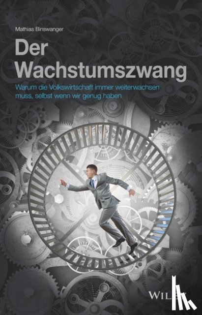Binswanger, Mathias - Der Wachstumzwang