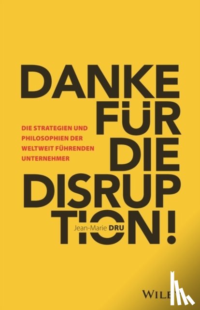 Dru, Jean-Marie - Danke fur die Disruption!