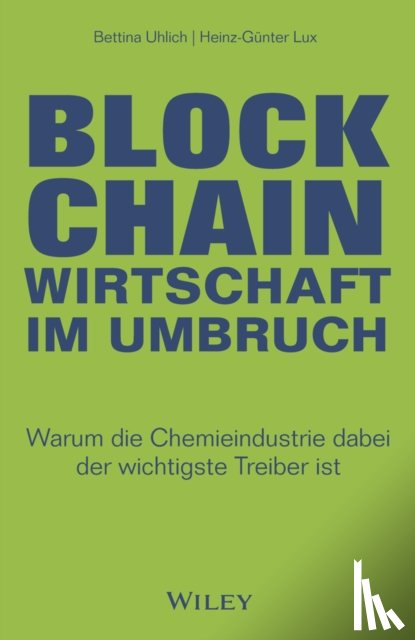 Uhlich, Bettina, Lux, Heinz-Gunter - Blockchain - Wirtschaft im Umbruch