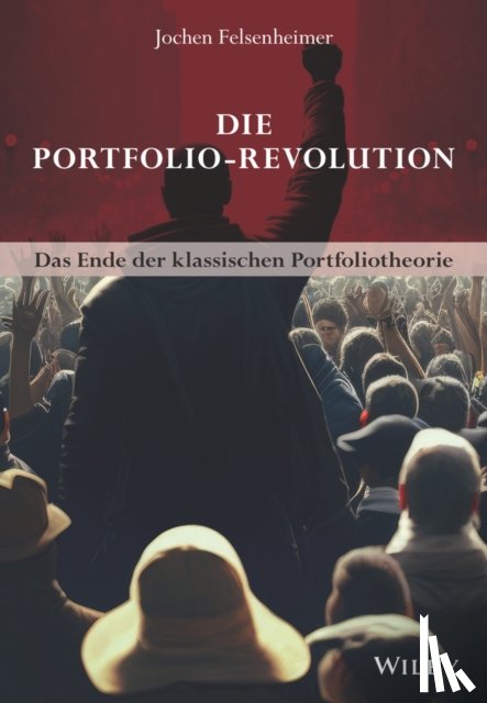 Felsenheimer, Jochen - Die Portfolio-Revolution