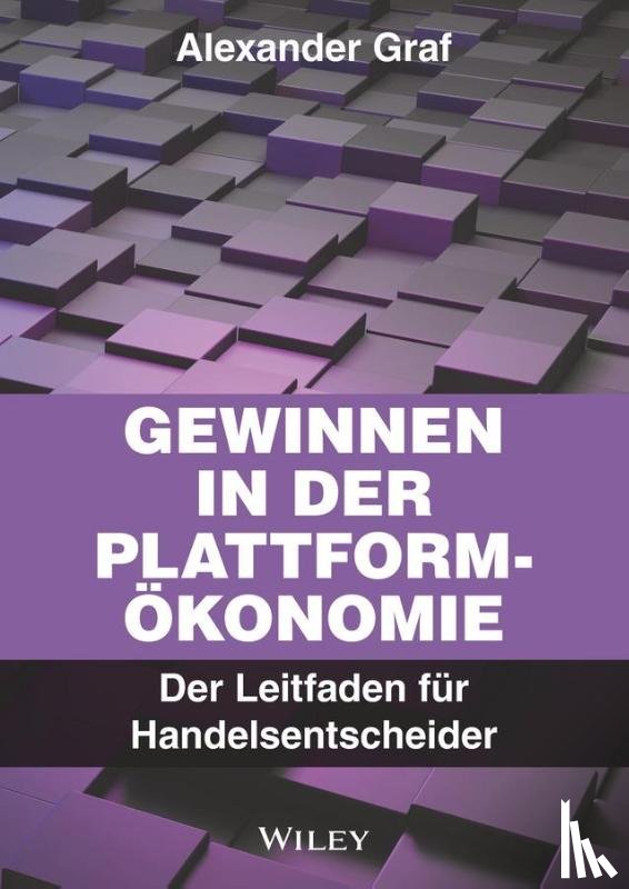 Graf, Alexander - Gewinnen in der Plattform-Okonomie