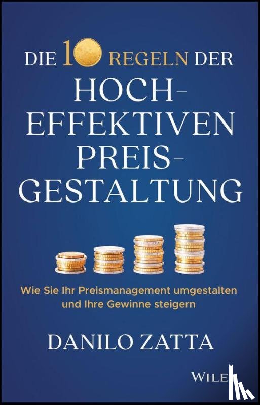 Zatta, Danilo - Die 10 Regeln der hocheffektiven Preisgestaltung
