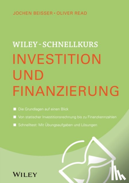 Beisser, Jochen, Read, Oliver - Wiley-Schnellkurs Investition und Finanzierung