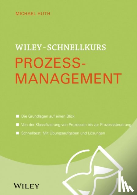 Huth, Michael - Wiley-Schnellkurs Prozessmanagement