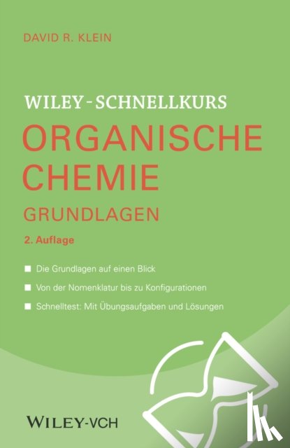 Klein, David R. (Johns Hopkins University) - Wiley-Schnellkurs Organische Chemie I Grundlagen