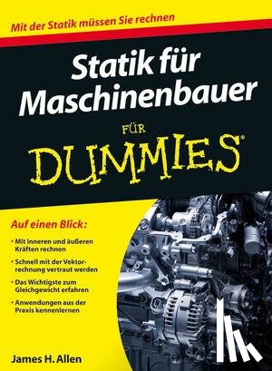 Allen, James H. - Statik fur Maschinenbauer fur Dummies