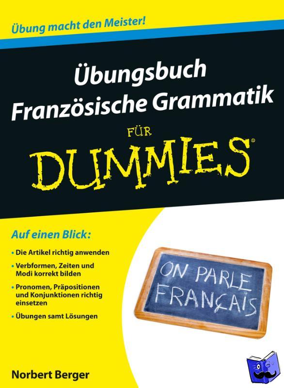 Berger, Norbert - Ubungsbuch Franzosische Grammatik fur Dummies