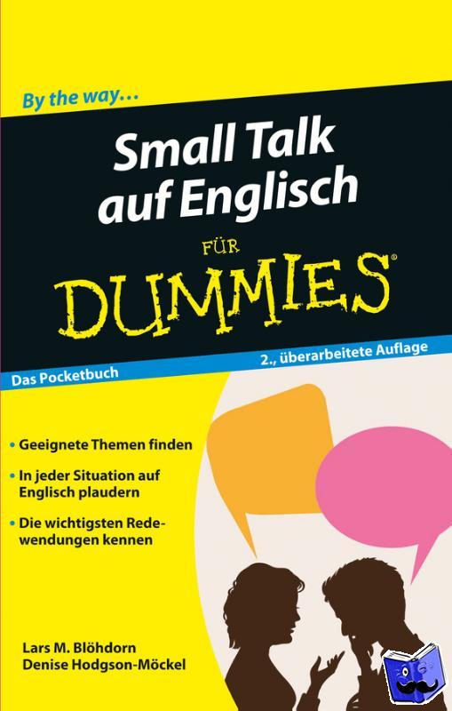 Blohdorn, Lars M., Hodgson-Mockel, Denise - Small Talk auf Englisch fur Dummies