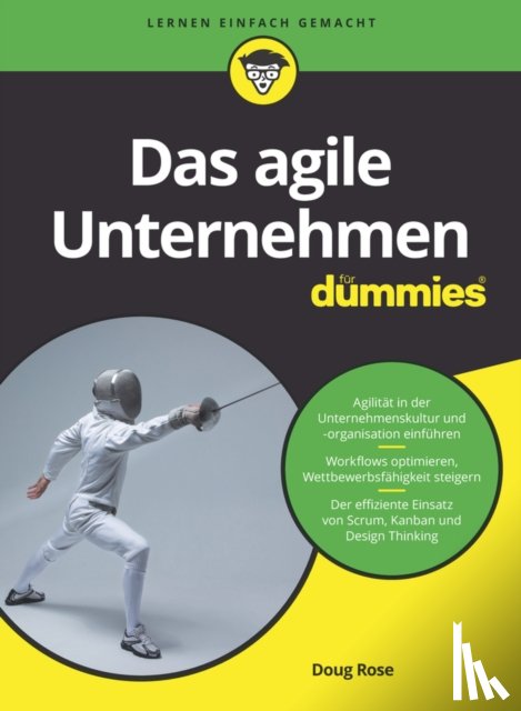 Rose, Doug - Das agile Unternehmen fur Dummies