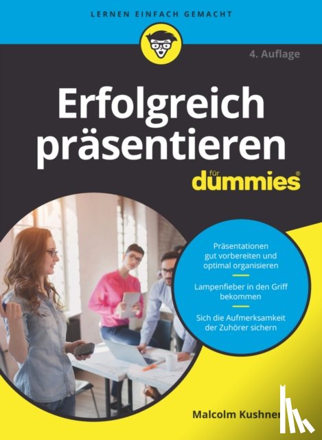 Kushner, Malcolm - Erfolgreich prasentieren fur Dummies