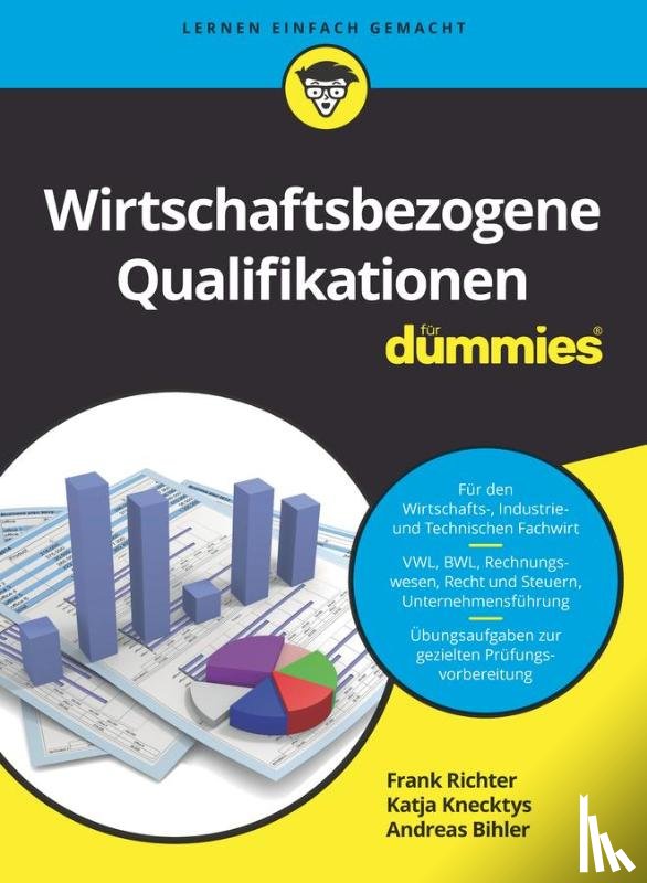Richter, Frank, Knecktys, Katja, Bihler, Andreas - Wirtschaftsbezogene Qualifikationen fur Dummies