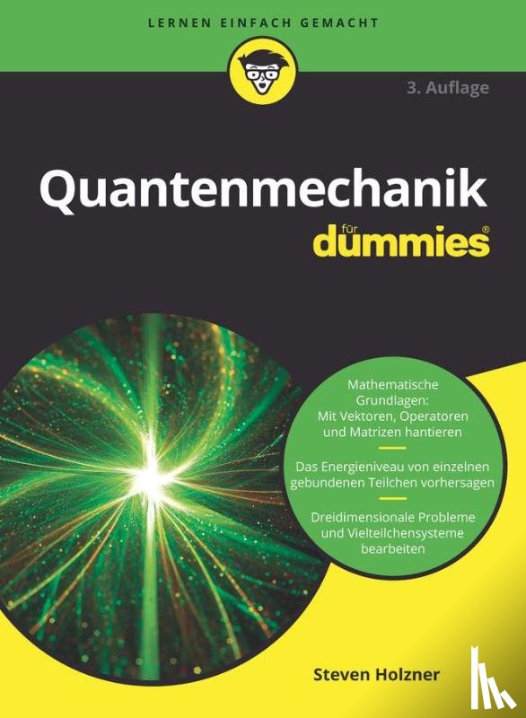 Holzner, Steven (MIT - Massachusetts Institute of Technology and Cornell University) - Quantenmechanik fur Dummies