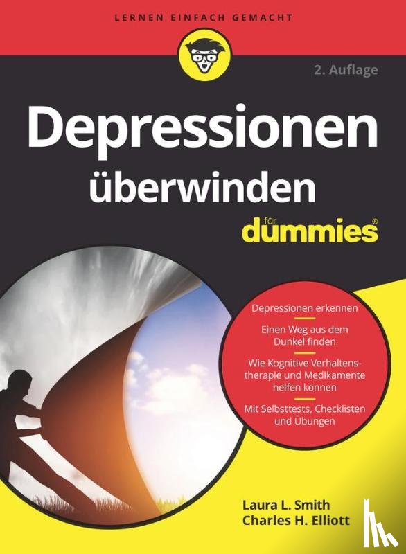 Smith, Laura L. (Presbyterian Medical Group), Elliott, Charles H. (Fielding Graduate Institute) - Depressionen uberwinden fur Dummies