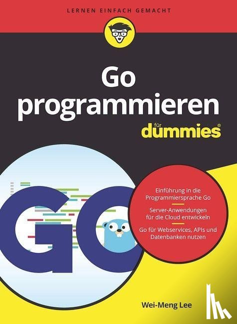 Lee, Wei-Meng - Go programmieren fur Dummies