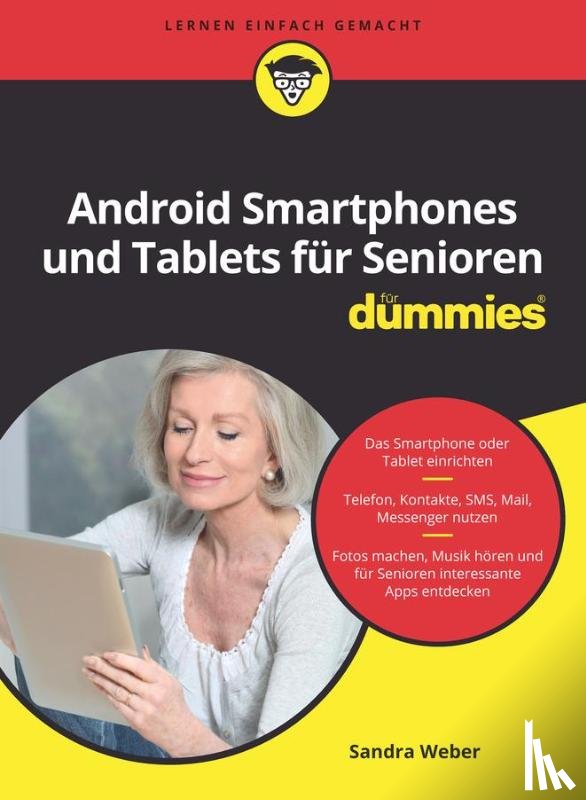 Weber, Sandra - Android Smartphones und Tablets fur Senioren fur Dummies