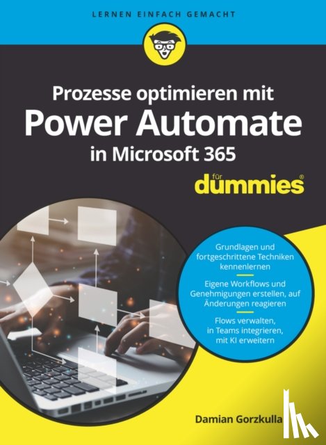 Gorzkulla, Damian - Prozesse optimieren mit Power Automate in Microsoft 365 fur Dummies