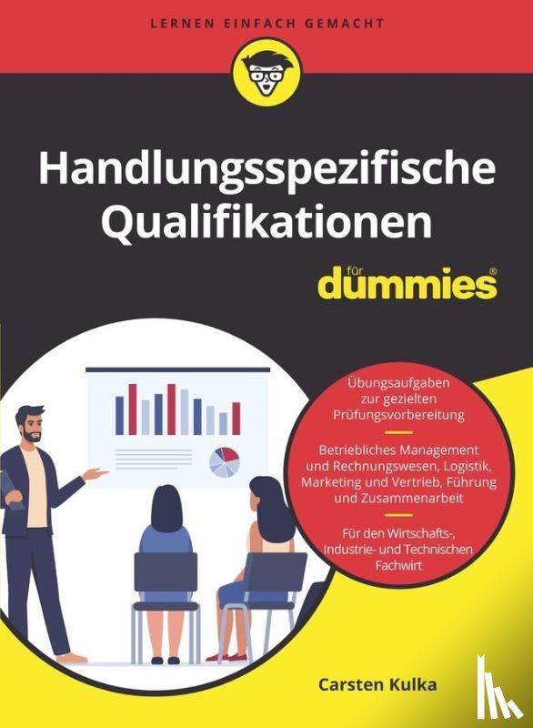 Kulka, Carsten - Handlungsspezifische Qualifikationen fur Fachwirte fur Dummies