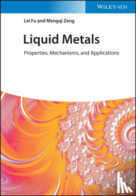 Fu, Lei (Wuhan University), Zeng, Mengqi - Liquid Metals