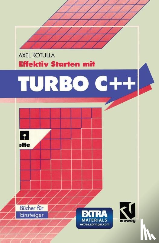 Axel Kotulla - Effektiv Starten Mit Turbo C++