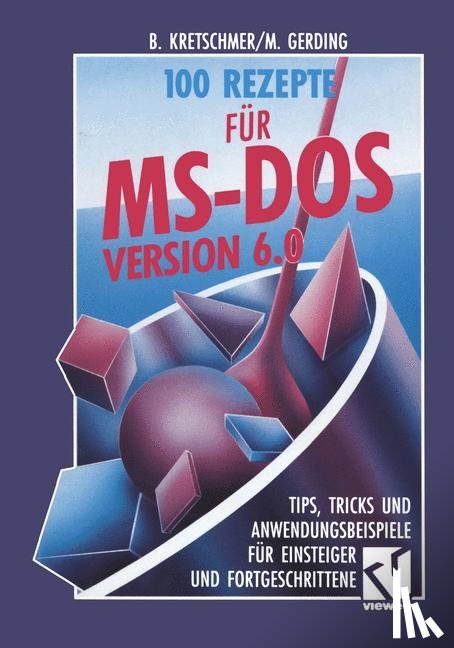 Bernd Kretschmer - 100 Rezepte Fur Ms-DOS 6.0