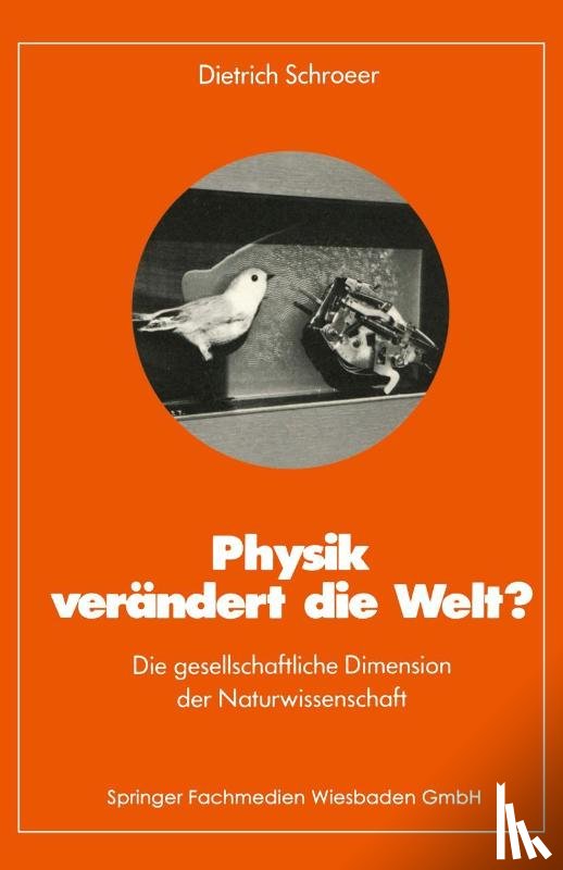 Dietrich (University of North Carolina Chapel Hill) Schroeer - Physik Verandert Die Welt?