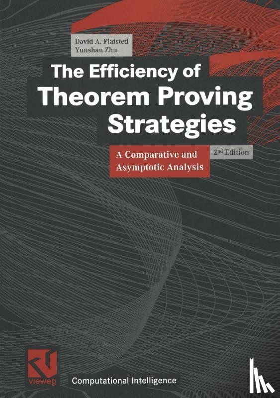David A. Plaisted, Yunshan Zhu - The Efficiency of Theorem Proving Strategies