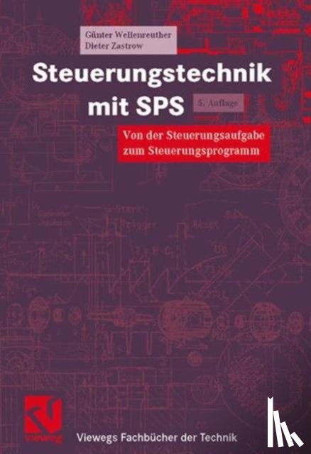 Gunter Wellenreuther, Dieter Zastrow - Steuerungstechnik mit SPS