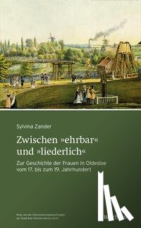 Zander, Sylvina - Zwischen "ehrbar" und "liederlich"