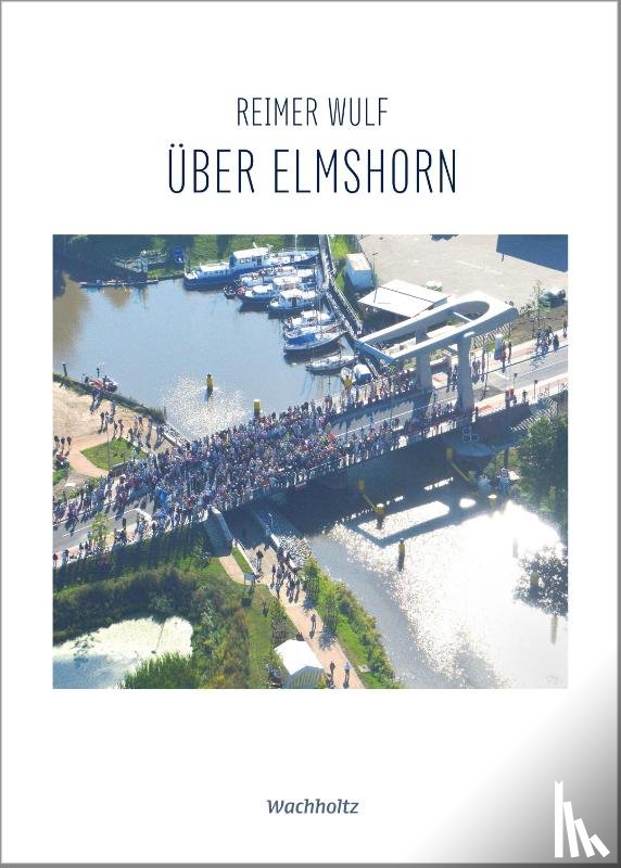 Wulf, Reimer - Über Elmshorn