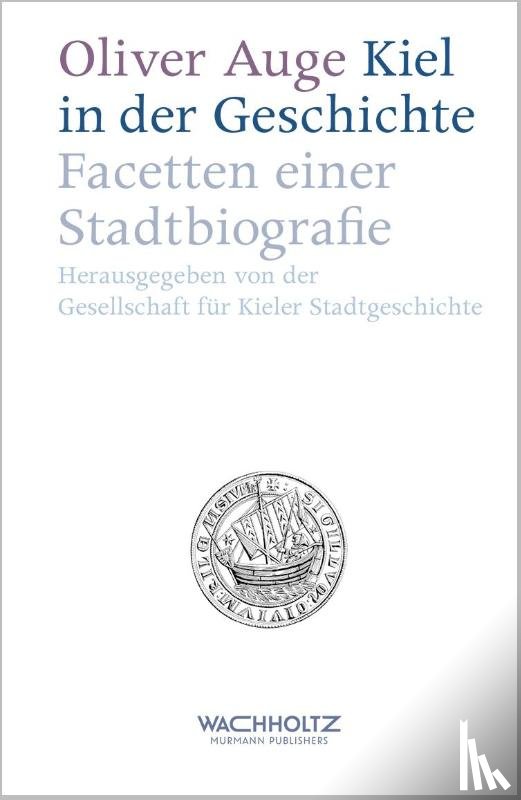 Auge, Oliver - Kiel in der Geschichte